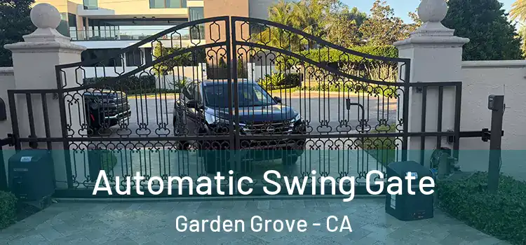  Automatic Swing Gate Garden Grove - CA