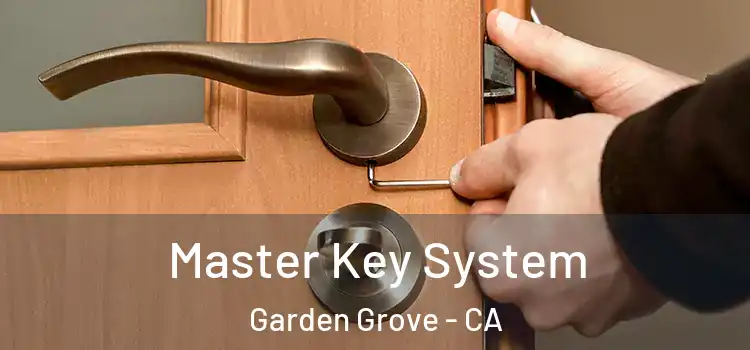  Master Key System Garden Grove - CA