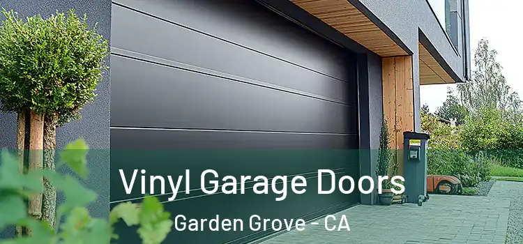  Vinyl Garage Doors Garden Grove - CA